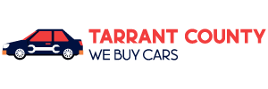 cash for cars in Tarrant County TX